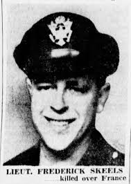 2LT Frederick David Hale Skeels (1922-1944)