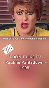 Replying to @tezzabruz "I don't like it" Pauline Pantsdown #idontlikeit  #pleaseexplain