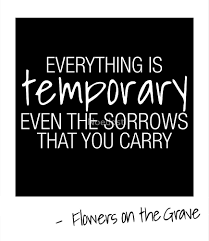 Flowers on the grave · september. Everything Is Temporary By Noedost On Redbubble The Maine Lyrics Everything Is Temporary Personal Quotes