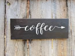 Rustic Home Decor Kitchen Decor Sign Coffee Sign Coffee Arrow Etsy Kitchen Decor Signs Coffee Shop Signs Rustic Coffee Shop