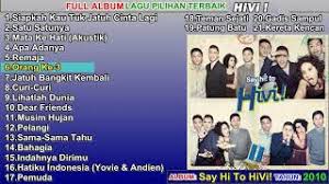 Maybe you would like to learn more about one of these? Hivi Full Album Terbaik Terbaru 2021 Youtube