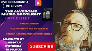 PASTOR HANK LEE POGUE SNR LIVE INTERVIEW || THE AWESOME MUSIC SHOW-HOST:  DAYLE T