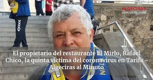 El propietario del restaurante El Mirlo, Rafael Chico, la quinta víctima  del coronavirus en Tarifa