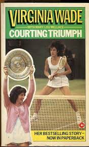 Based on wordnet 3.0, farlex clipart collection. Virginia Wade Courting Triumph Von Wade Virginia Mellace Mary Hardcover 1979 Antiquariat Am Flughafen