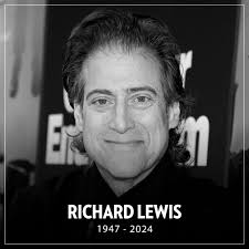 Richard Lewis, the beloved comedian and actor who was also known for his  role