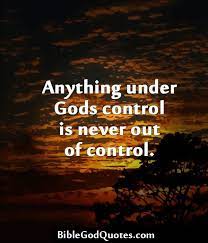 More images for god is still in control quotes » Quotes About God Is In Control 124 Quotes
