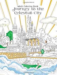 Coloring pages for adults, teenagers and kids. Amazon Com Adult Coloring Book Journey To The Celestial City Pilgrim S Progress 9781642810516 Tip Top Coloring Books Bunyan John Books