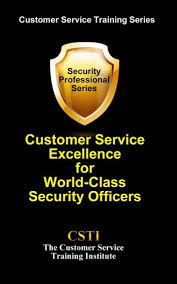 Customer Service Excellence For World Class Security Officers Ebook By The Customer Service Training Institute Rakuten Kobo In 2020 Customer Service Training Security Officer Training Security Officer