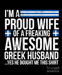 Display these beautiful signs at your wedding reception and … Proud Wife Of Awesome Greek Husband Flag Greece Drawing By Noirty Designs
