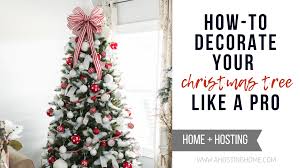 Decorations range from handmade ornaments made by the children to some trees are decorated with a color theme in mind. How To Decorate Your Christmas Tree Like A Professional A Hosting Home