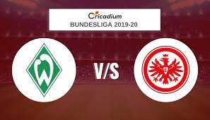 Although werder bremens condition appeared recovering recently, they are still weak at home. Werder Bremen Vs Eintracht Frankfurt Werder Bremen Vs Eintracht Frankfurt Football Ream 11 Prediction Viral Internet Head To Head Information H2h