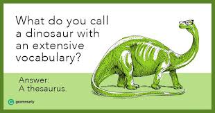 These Roaring Dinosaur Puns Will Help You Cope With Life Dinosaur Puns Dinosaur Quotes Puns