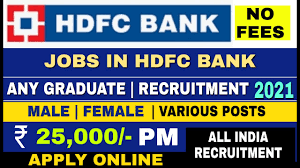 Bank jobs are one of the most esteemed jobs in india. Hdfc Bank Recruitment 2021 Personal Banker Any Degree