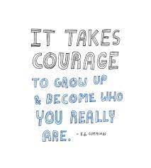 Courage Google Zoeken Words Words Quotes Inspirational Words