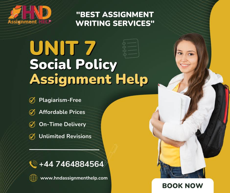 Unit 7 Social Policy Assignment Help product image