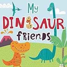 My Dinosaur Friends Children S Kindle Book Free Download 8 23 17 Rhyming Pictures Kindle Books Beginner Reader