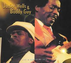 Junior Wells & Buddy Guy