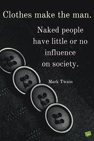 Clothes Make The Man Naked People Have Little Or No Influence On Society