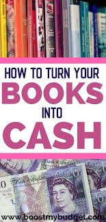 How To Turn Your Old Books Into Cash Sell Books Online Sell Old Books Sell Used Books
