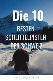 Mit den bergbahnen geht es bequem zum start und schon kann es losgehen. Die 10 Besten Schlittelpisten Der Schweiz Schweiz Bern Schweiz Schlittenfahren