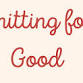 Knitting for Good event image
