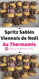 Spritz Sables Viennois De Noel Au Thermomix Recette Spritz Biscuit De Noel Recette Biscuit De Noel