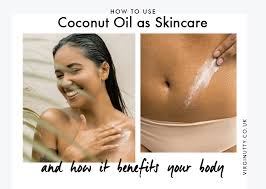 How To Use Coconut Oil For Skin Care Virginutty Coconut Oil