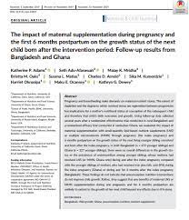 Feel free to ask for translations; The Impact Of Maternal Supplementation During Pregnancy And The First 6 Months Post Partum On The Growth Status Of The Next Child Born After The Intervention Period Follow Up Results From Bangladesh And Ghana