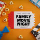 Family Movie Night