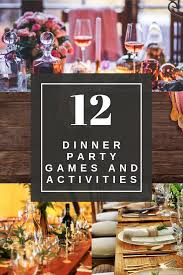 Best Dinner Party Games And Activities In 2020 Dinner Party Games Fun Dinner Parties Dinner Party Games For Adults