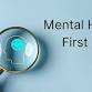 *FREE* Mental Health First Aid