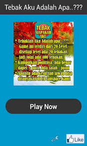 Maybe you would like to learn more about one of these? Tebak Siapakah Aku Game For Android Apk Download