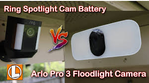 Arlo Pro 3 Floodlight Camera Vs Ring Spotlight Cam Battery Video Audio Quality And Features Youtube