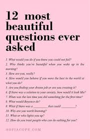 The Are The 12 Most Beautiful Questions Ever Asked Selfhelp Positivequotes Motivation This Or That Questions Words Inspirational Quotes