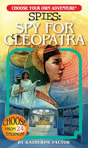 Our list of the best choose your own adventure books are must reads. Choose Your Own Adventure Spies Spy For Cleopatra Chooseco Llc