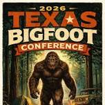 2026 Texas Bigfoot Conference