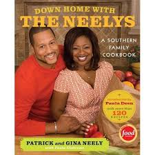 Down Home With The Neelys The Saucy Culinarian Family Cookbook Food Network Recipes Southern Cookbook