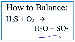 How To Balance H2s O2 H2o So2 Hydrogen Sulfide Oxygen Gas Youtube