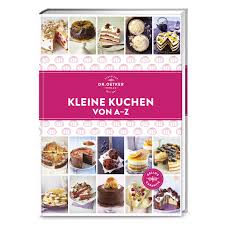 Bevor ich den kuchen backen konnte, musste ich erstmal zwangspausieren, da ich mit einem topflappen, der vorm (beim?) Kleine Kuchen Von A Z Backbucher Bucher Dr Oetker Shop