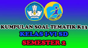 May 29, 2019 · website berisi latihan soal tematik kurikulum 2013, soal tema, soal subtema, soal ktsp, soal uas dan uts, soal pas dan pts, download latihan soal serta latihan soal online. Kumpulan Soal Tematik K13 Semua Jenjang Kelas I Vi Sd Semester 2 Sang Pendidik