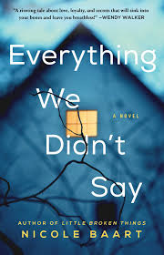 Everything We Didn't Say | Book by Nicole Baart | Official Publisher Page |  Simon & Schuster