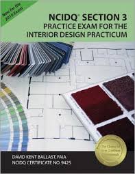 Download free ncidq practice test questions vce files. Ncidq Section 3 Practice Exam For The Interior Design Practicum Mixed Media Product Nowhere Bookshop