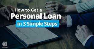 How To Get A Personal Loan In 3 Simple Steps - Loanry