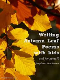 Leaf Decorated Autumn Poem In The Playroom Poetry For Kids Autumn Poems Writing Activities