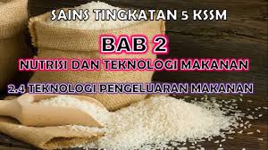 Buku teks digital sains kssm tingkatan 5. Sains Tingkatan 5 Kssm I Bab 2 I 2 4 Teknologi Pengeluaran Makanan Youtube