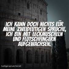 Junge menschen können auf diese weise einen anzüglichen in erwartung der schweinischen auflösung entpuppt sich das beschriebene objekt aber als vollkommen harmlos. Zweideutige Spruche Lustig Zum Nachdenken Lustige Sprueche Net