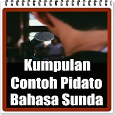 Check spelling or type a new query. Download Kumpulan Contoh Pidato Bahasa Sunda Terbaru Free For Android Kumpulan Contoh Pidato Bahasa Sunda Terbaru Apk Download Steprimo Com