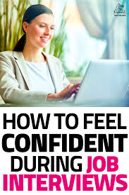 How To Be Confident During Job Interviews In 2020 Job Interview Job Interview Tips Interview