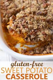 Sweet Potato Casserole With Pecan Topping Gluten Free Recipe Gluten Free Thanksgiving Recipes Gluten Free Sweet Potato Gluten Free Sides Dishes
