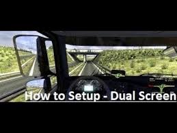 How To Setup Dual Monitor Ets 2 Eng Youtube